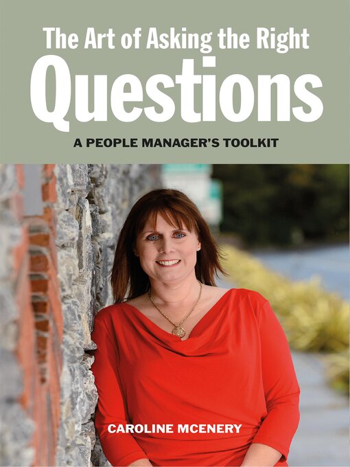 Title details for The Art of Asking the Right Questions by Caroline McEnery - Wait list